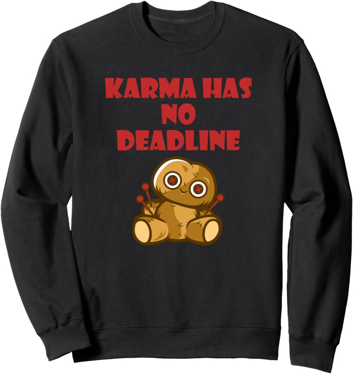 Karma Has No Deadline Voodoo Puppe Hexerei Halloween Sweatshirt