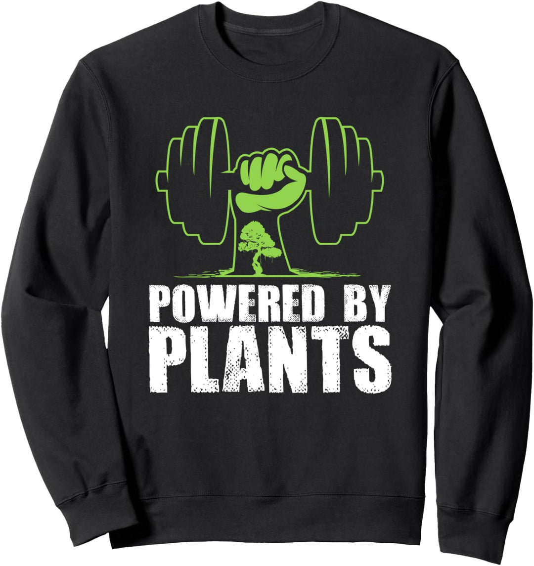 Kraft durch Pflanzen Veganer & Vegetarier Fitness Geschenk Sweatshirt