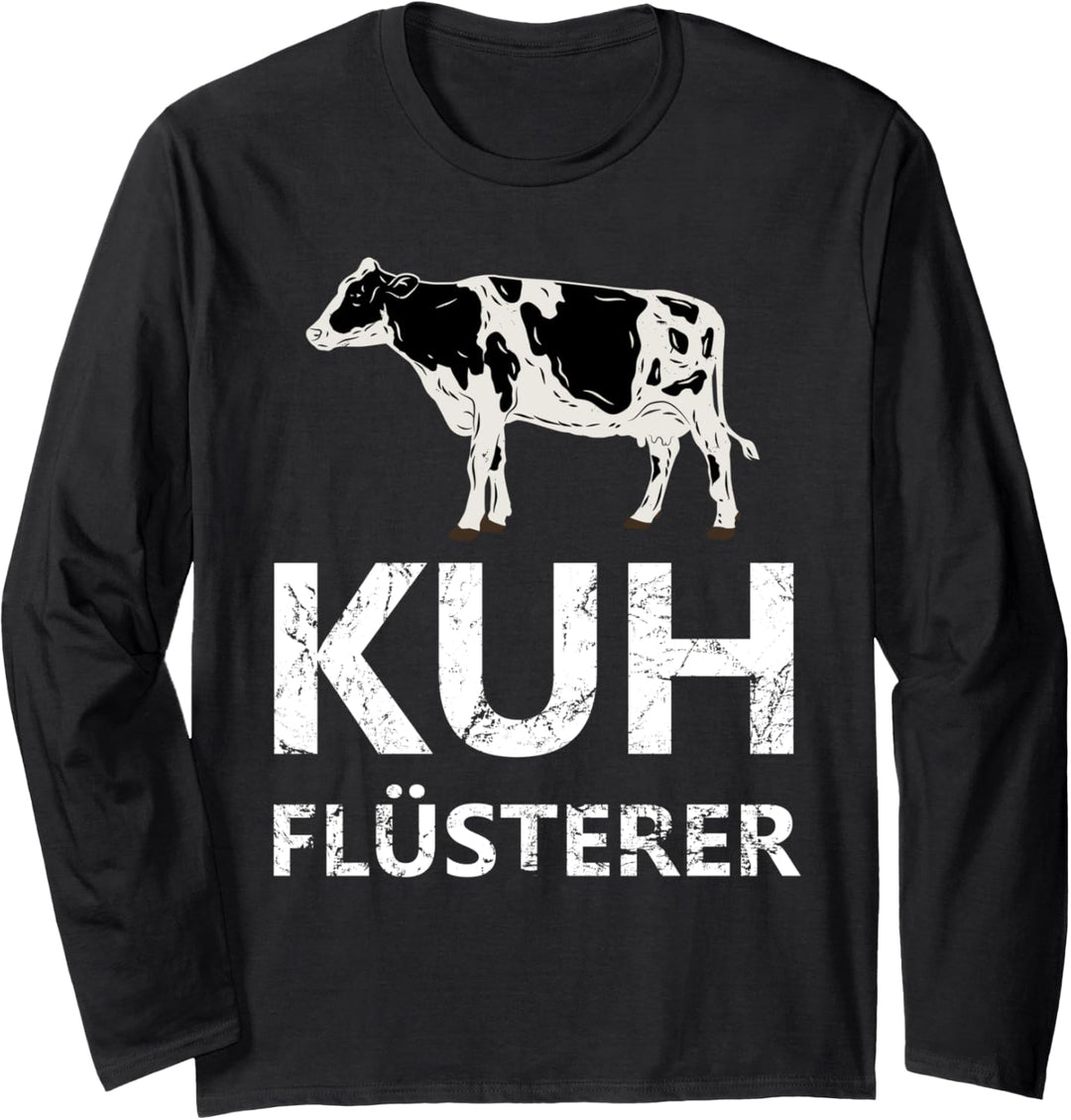 Kuhflüsterer Landwirt Milchbauer Rinder Kuh Kühe Bauernhof Langarmshirt