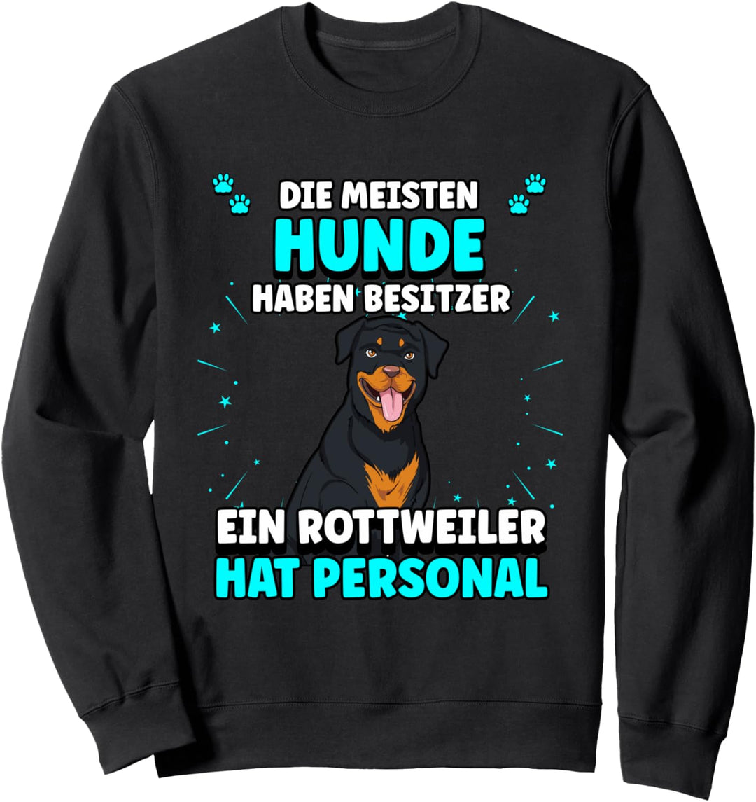 Die meisten Hunde haben Besitzer ein Rottweiler hat Personal Sweatshirt