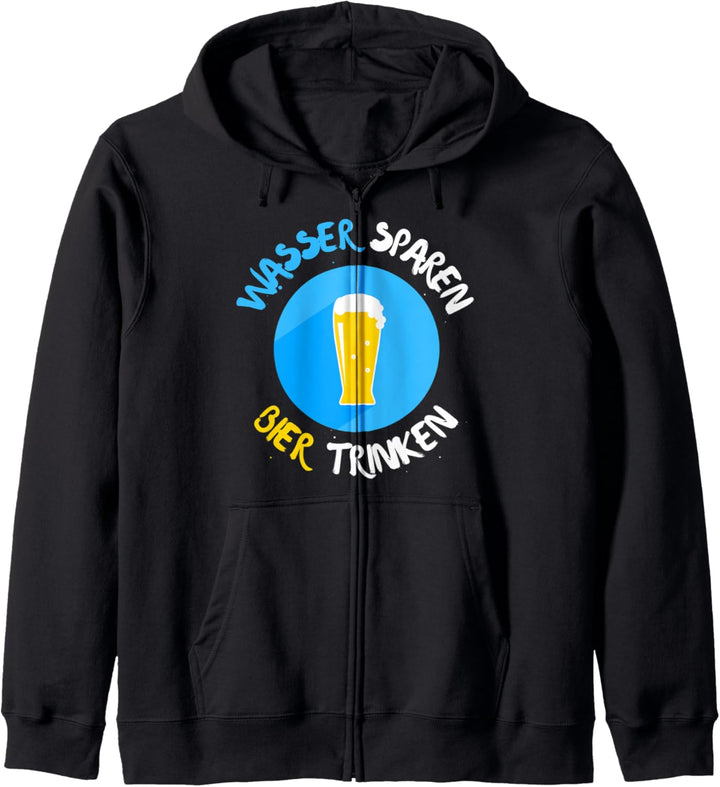 Save Water Drink Beer Wasser Sparen Bier Trinken Oktoberfest Kapuzenjacke
