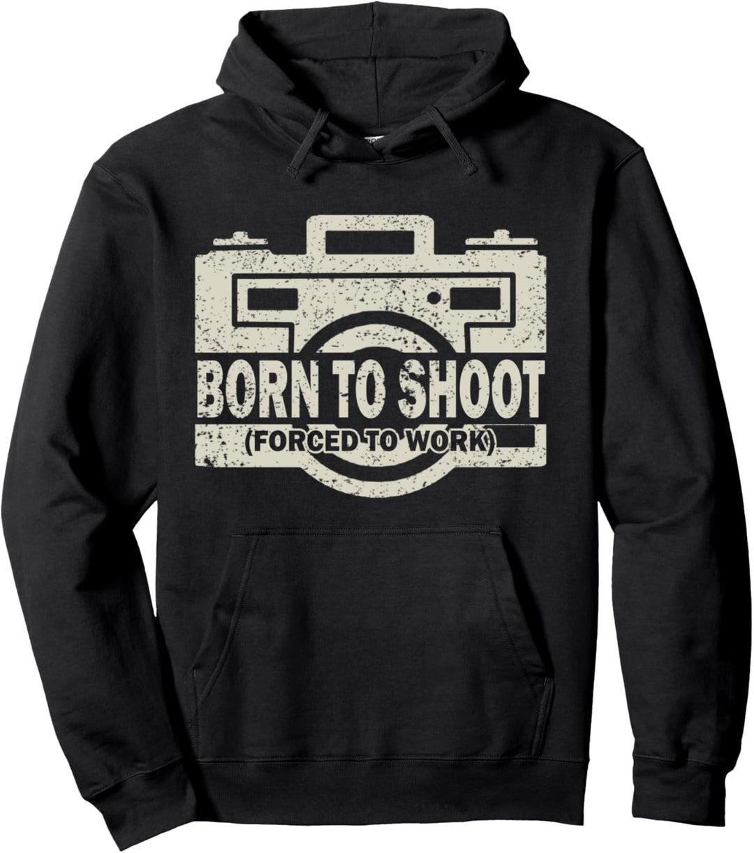 Born to shoot Kamera Fotoapparat Motiv Fotograf Pullover Hoodie