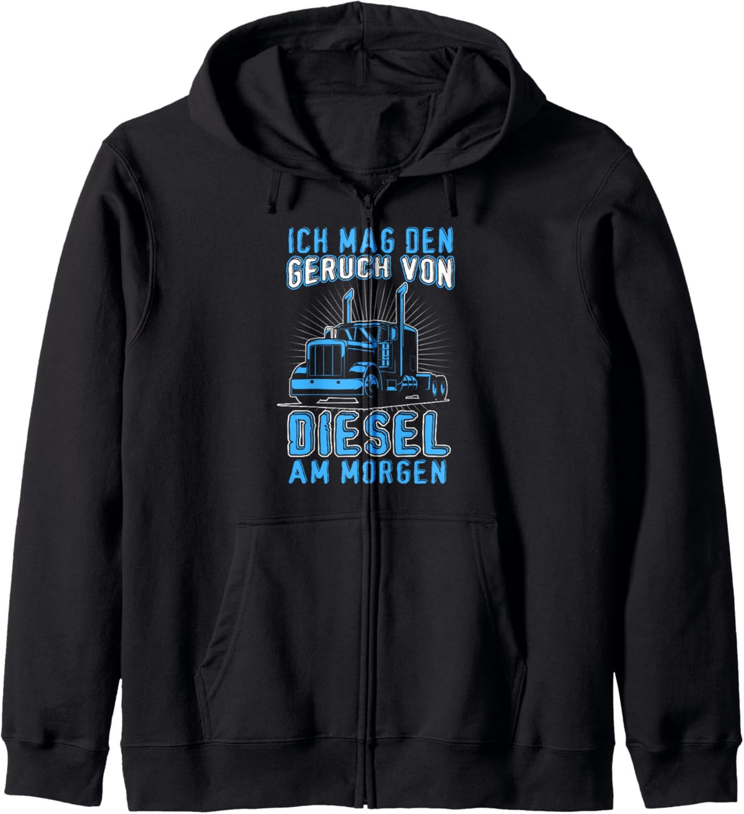 Ich mag den Geruch von Diesel Spruch Kraftfahrer Truck Kapuzenjacke