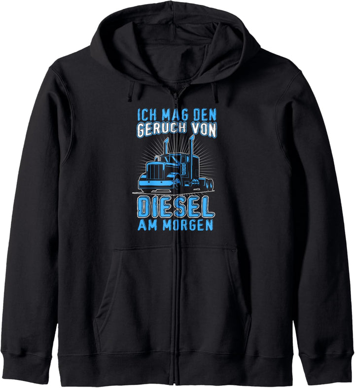 Ich mag den Geruch von Diesel Spruch Kraftfahrer Truck Kapuzenjacke