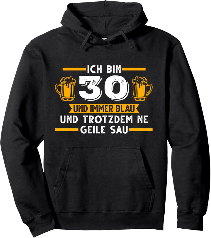 30. Geburtstag Bier 30 Jahre Pullover Hoodie