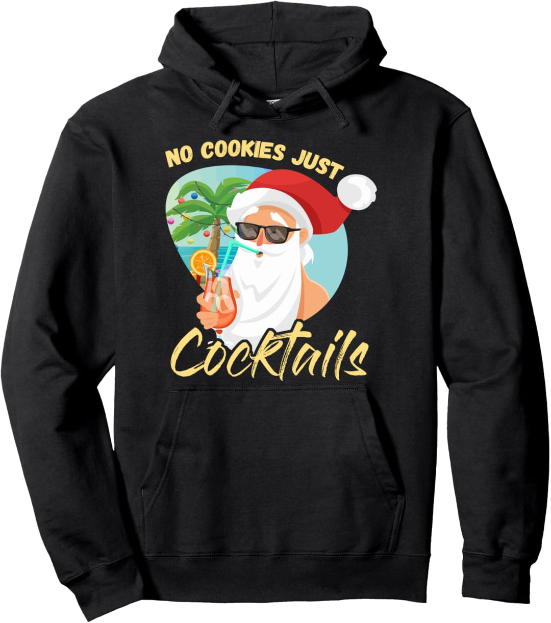 No Cookies Just Cocktails Santa Beach Weihnachten im Juli Pullover Hoodie