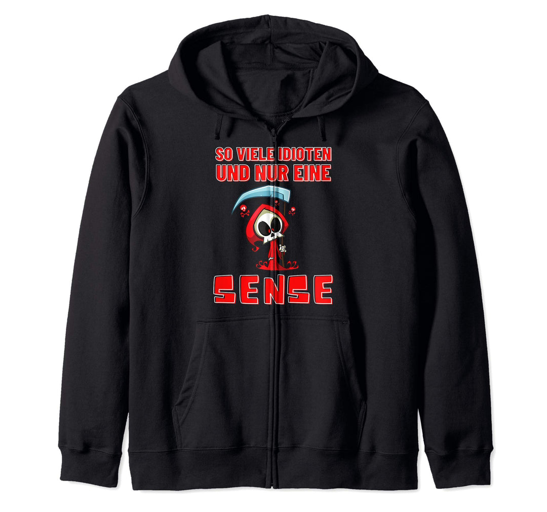 So Viele Idioten Und Nur Eine Sense Sarkasmus Halloween Kapuzenjacke