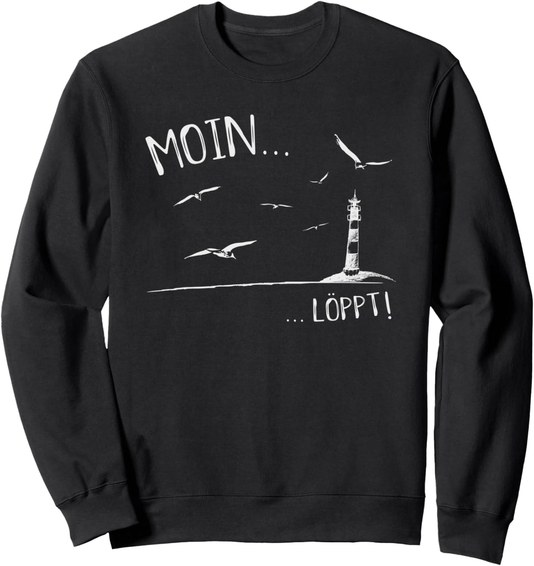 Leuchtturm & Möwen Nordsee Ostsee Moin Löppt Sweatshirt
