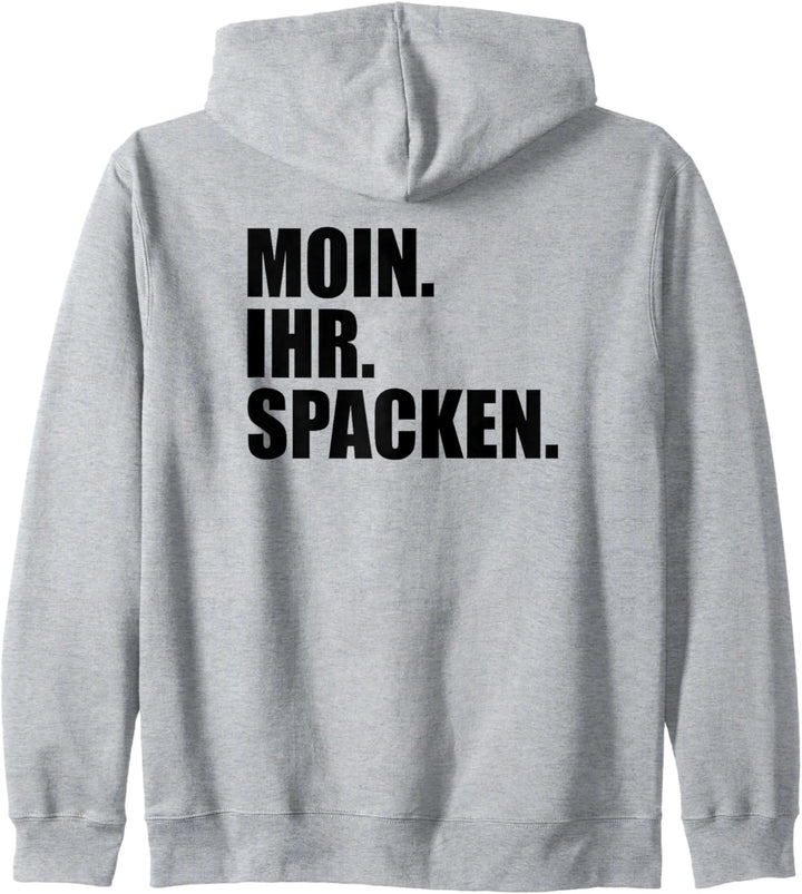 Moin ihr Spacken Kapuzenjacke