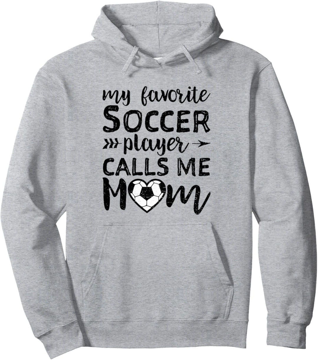 My Favorite Soccer Player Calls me Mom - Muttertag Pullover Hoodie