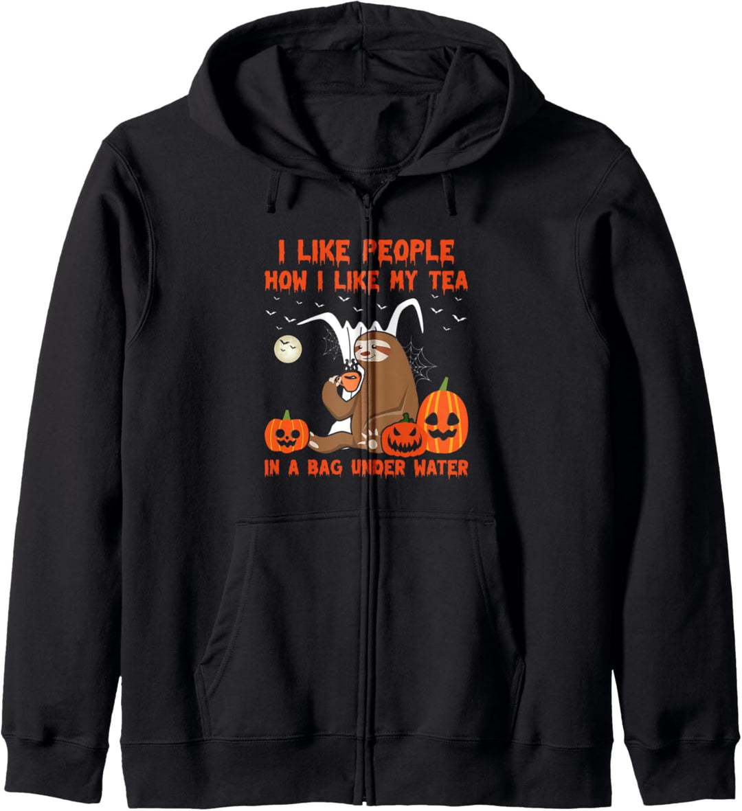 I Like People How I Like My Tea In A Bag Under Water Faultier Kapuzenjacke