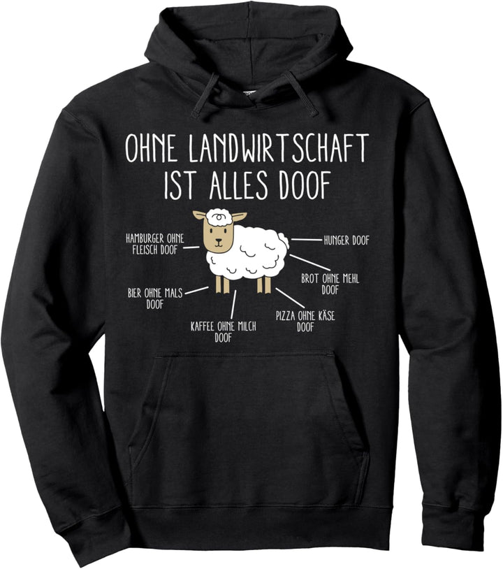 Ohne Landwirtschaft ist alles doof Lustiges Bauern Spruch Pullover Hoodie