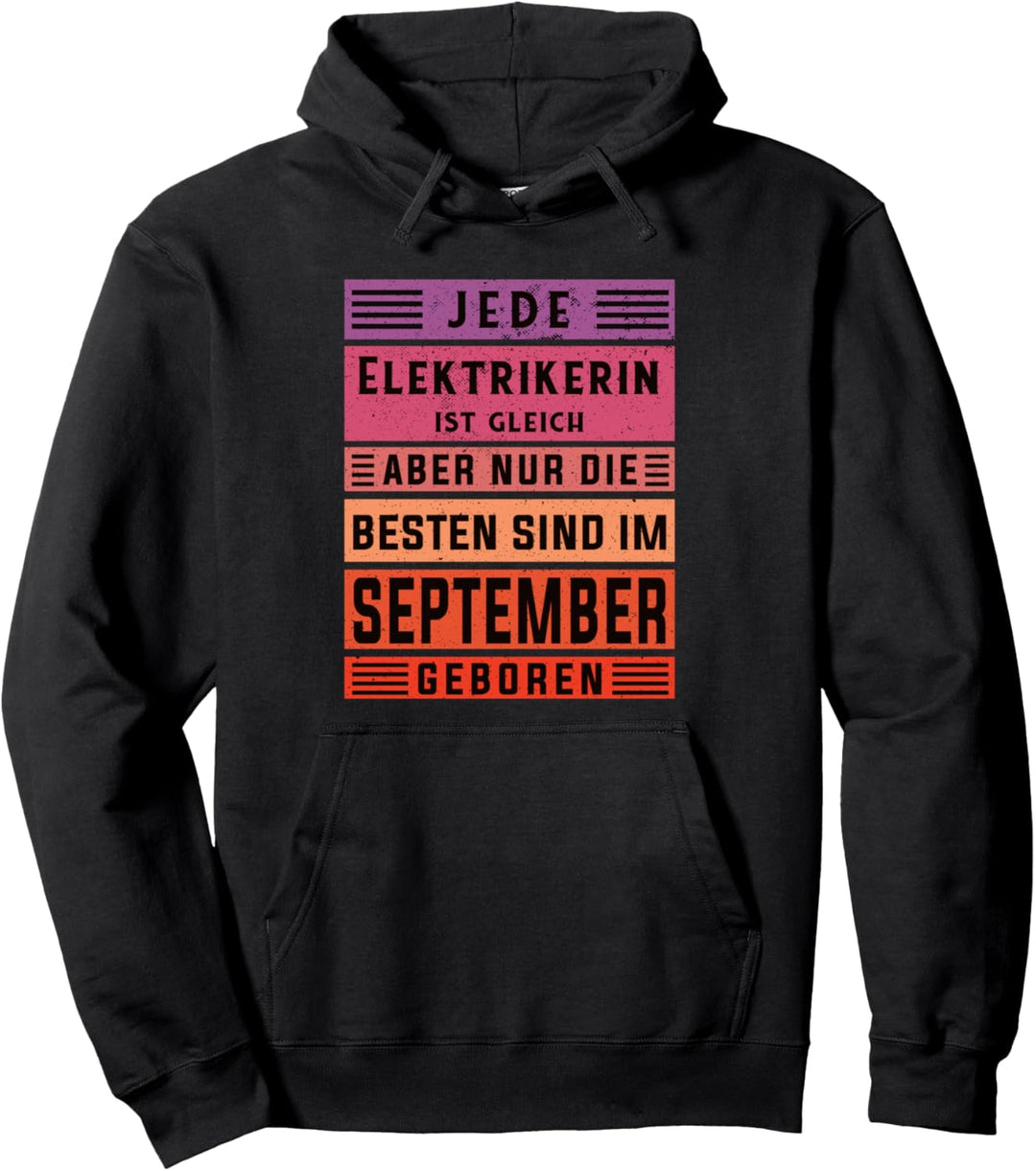 Elektriker Geburtstag September geboren Elektrikerin Pullover Hoodie