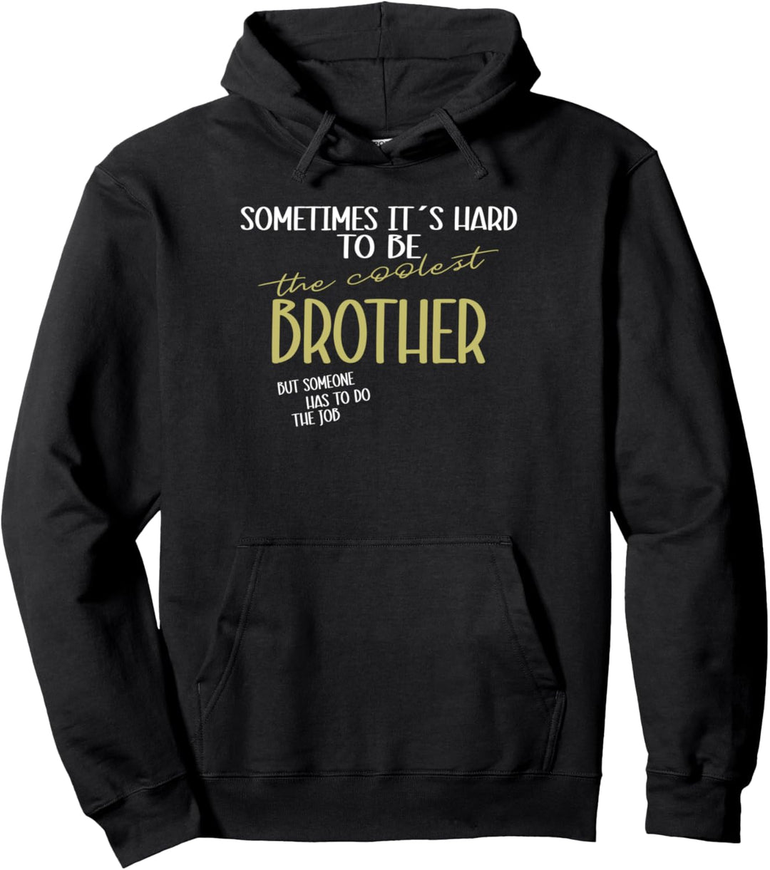 Ich bin der coole Bruder, lustiges Bruder Pullover Hoodie