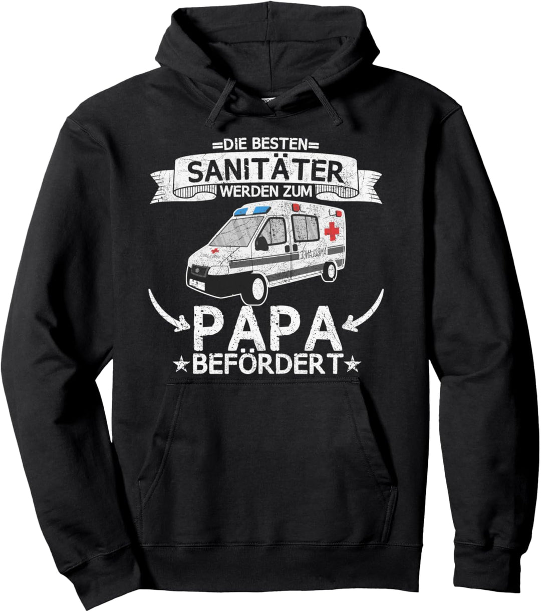 Sanitäter Rettungssanitäter Spruch Papa Vater Geschenkidee Pullover Hoodie