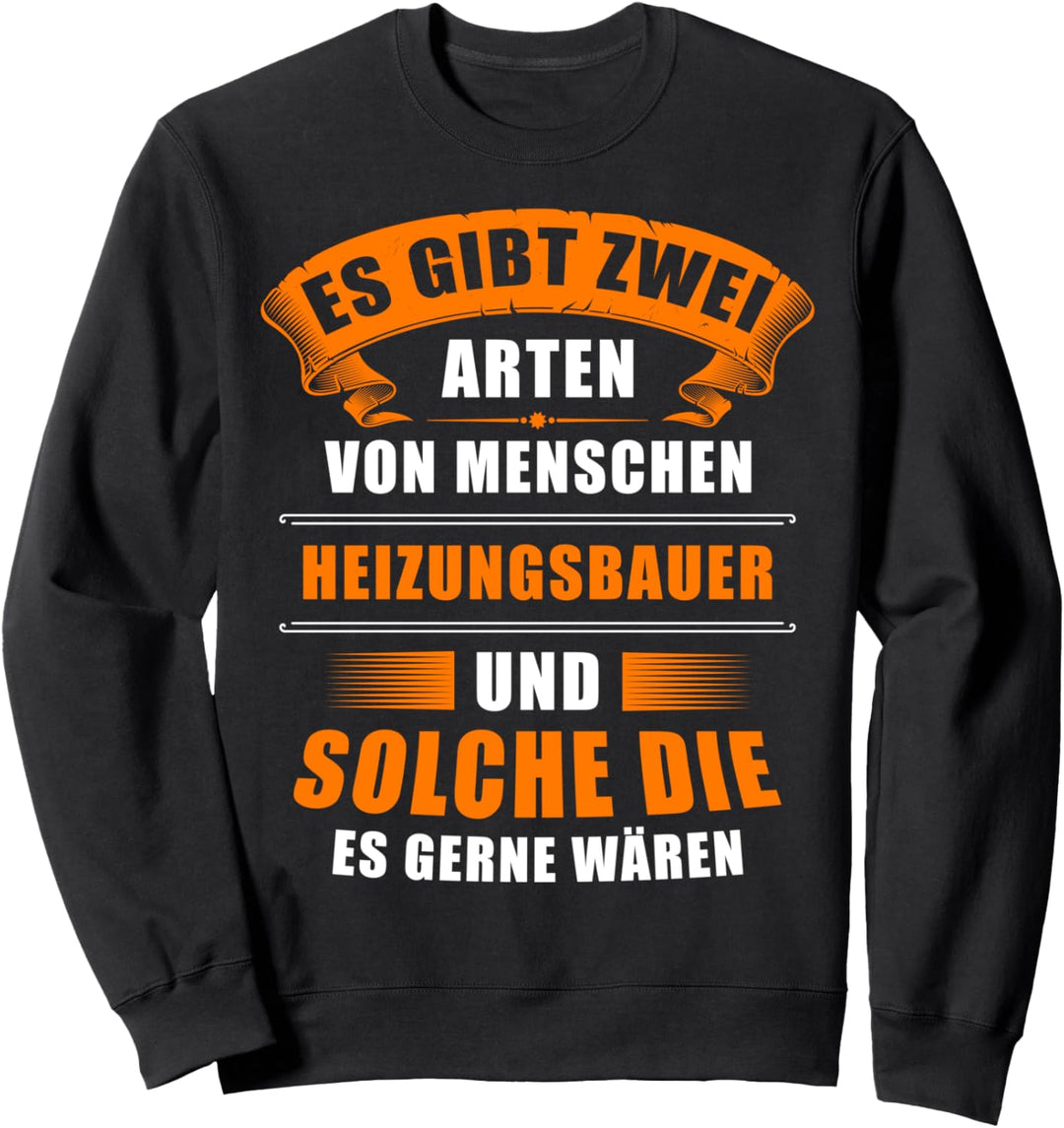 Heizungsbauer Anlagenmechaniker Heizungsbau Sweatshirt