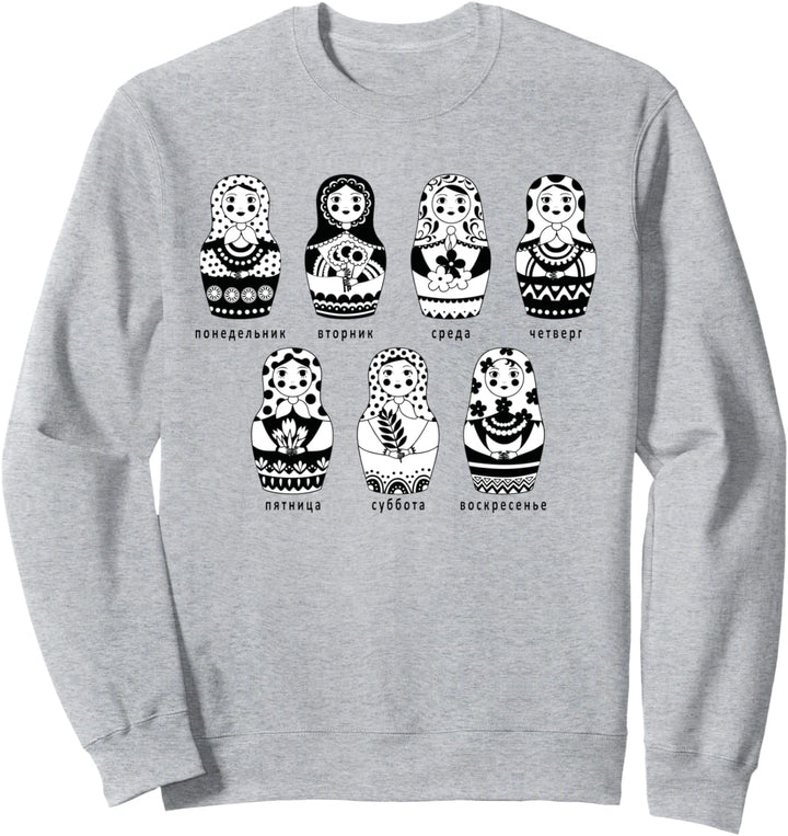 Matrioschka Matrjoschka Matroschka Wochentage Russisch Sweatshirt