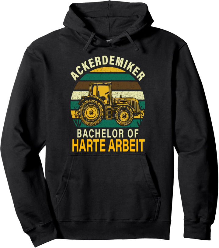 Bauer Geschenk Trecker Bachelor of harte Arbeit Ackerdemiker Pullover Hoodie