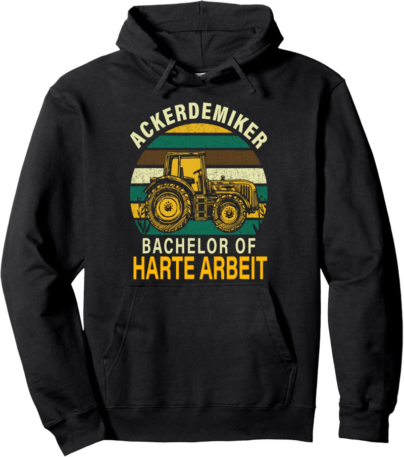 Bauer Geschenk Trecker Bachelor of harte Arbeit Ackerdemiker Pullover Hoodie