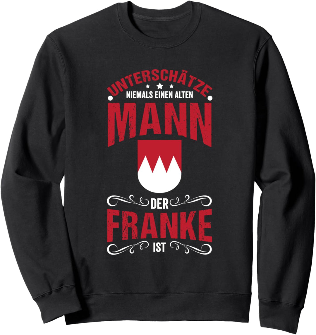 Franke Fränkisch Dialekt Franken Bayern Frankenland Geschenk Sweatshirt