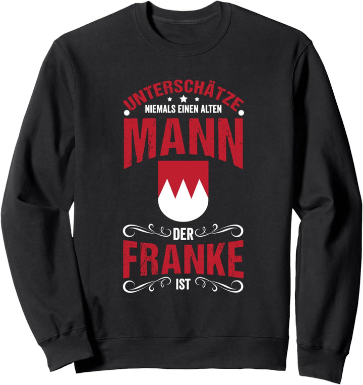 Franke Fränkisch Dialekt Franken Bayern Frankenland Geschenk Sweatshirt