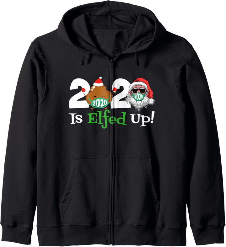 Christmas 2020 Is Elfed Up Santa Elf Family Xmas Funny Kapuzenjacke