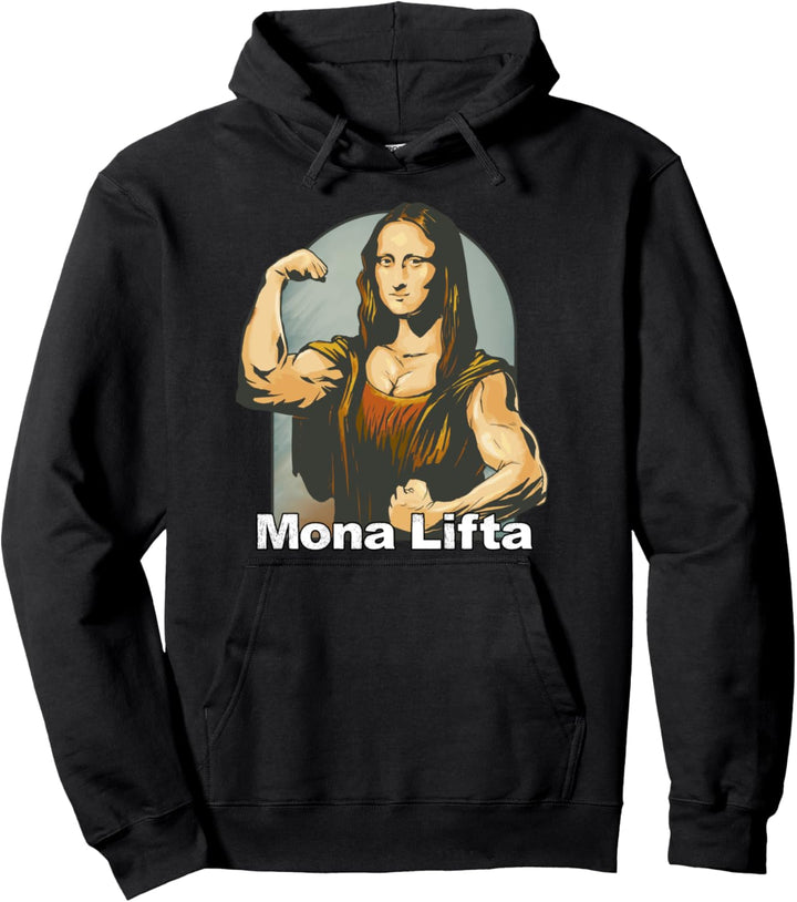 Kraftsport Parodie Kunst Fitness Bodybuilding Mona Lifta Pullover Hoodie