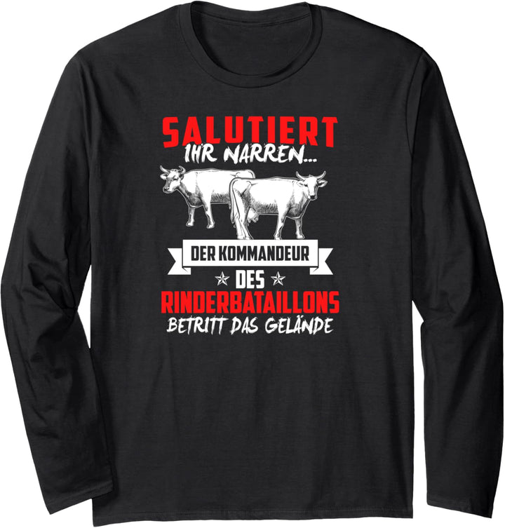 Rinder Landwirt Kuh Agrar Tiere Spruch Bauer Kommandant Langarmshirt