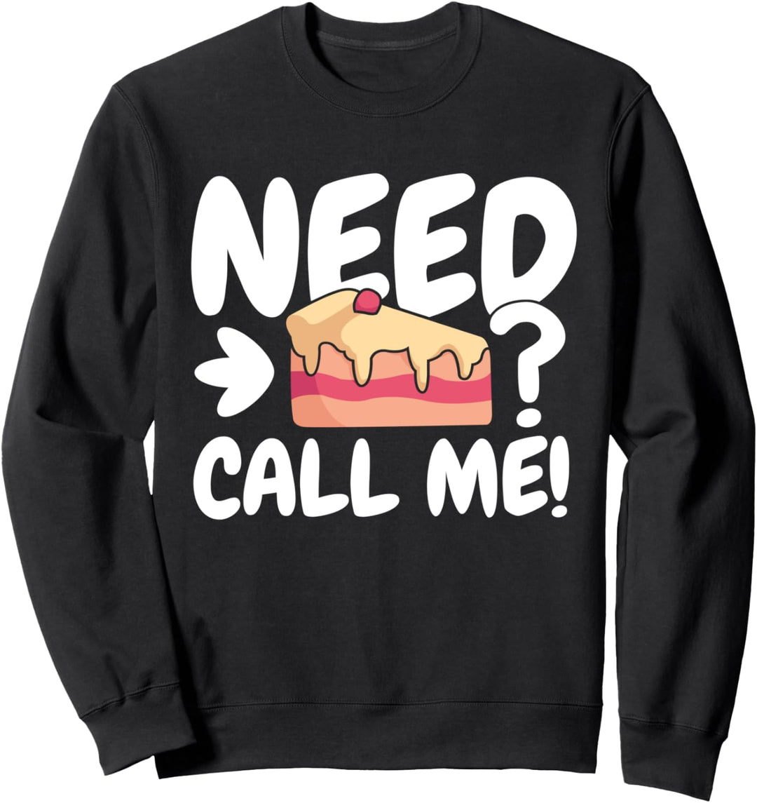 Lustiger Bäcker Pâtissier Konditor Backen I Kuchen? Anruf! Sweatshirt