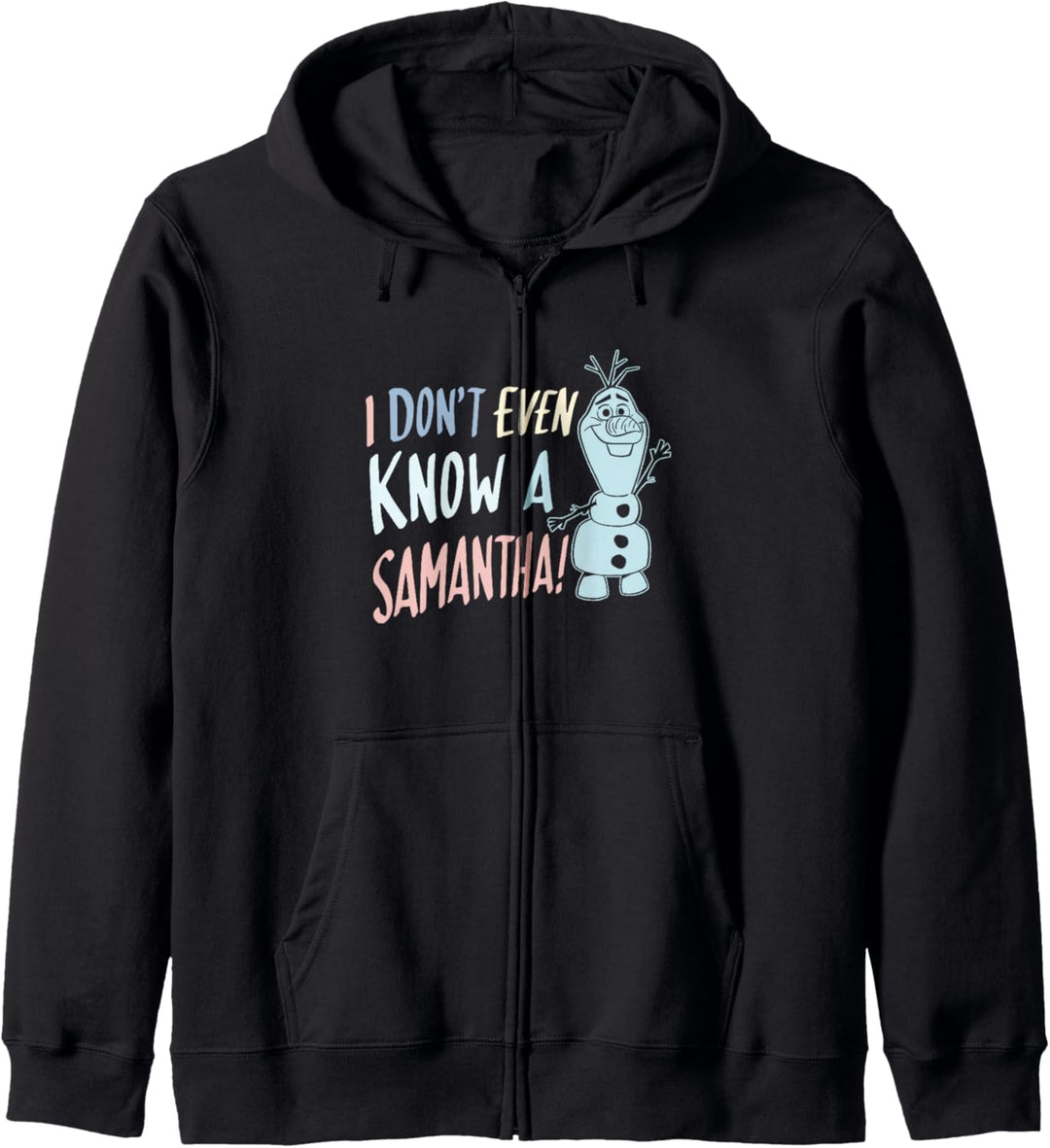 Disney Frozen 2 Olaf I Don't Even Know A Samantha Kapuzenjacke