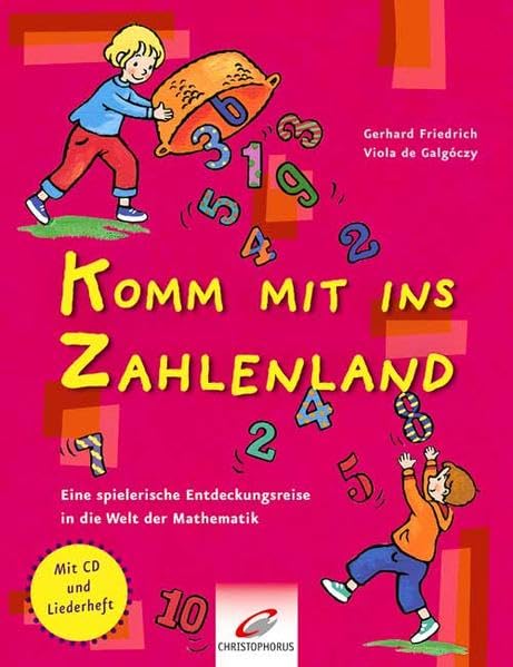 Komm mit ins Zahlenland: Eine Entdeckungsreise in die Welt der Mathematik, Gebundenes Buch