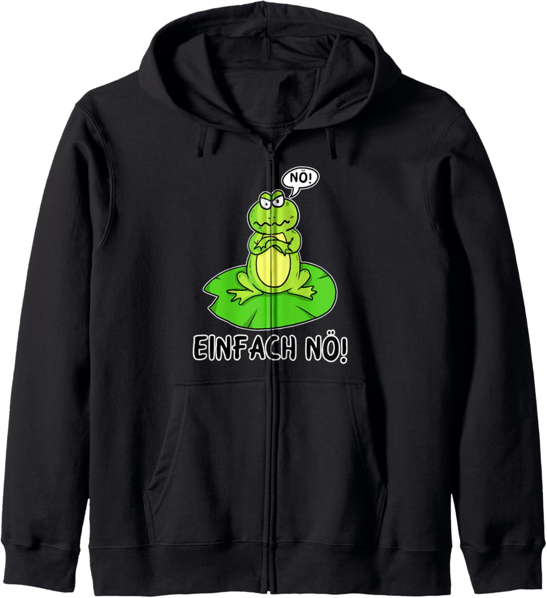 Nö Einfach Nö Geschenk Lustiger Spruch Nö Frosch Kapuzenjacke