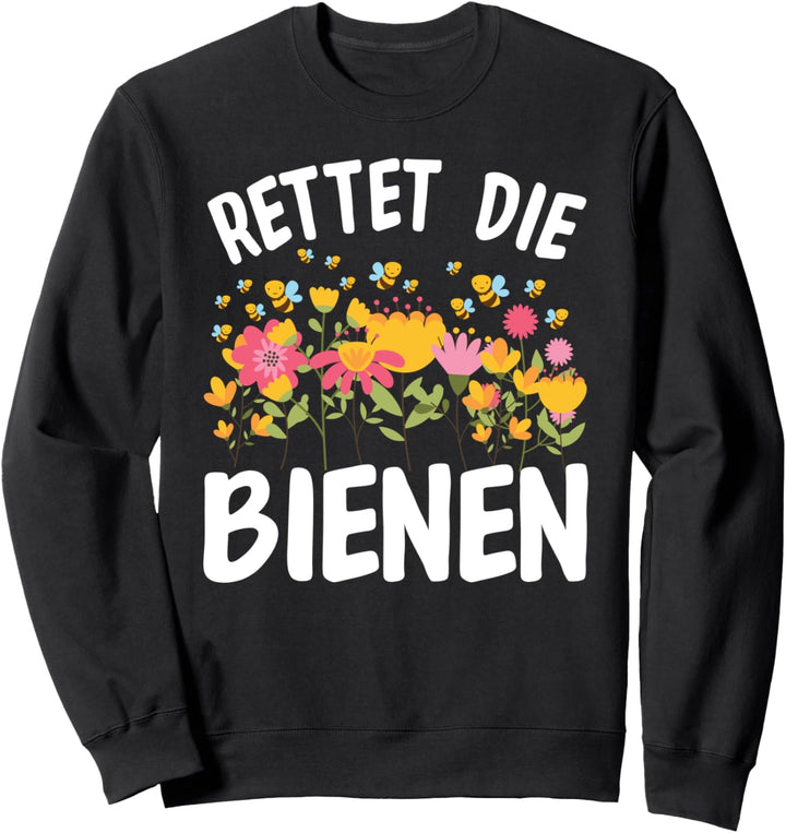 Rettet Die Bienen Lustiges Save The Bees Blumen Imker Sweatshirt