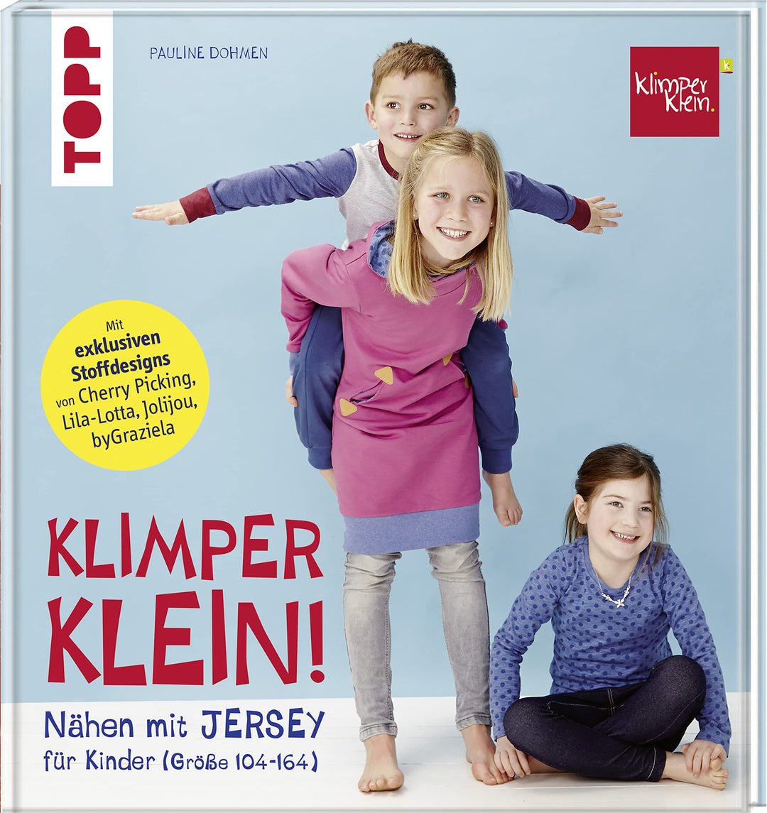 Nähen mit JERSEY - KLIMPERKLEIN: Nähideen für Kinder (Grösse 104-164), Gebundenes Buch
