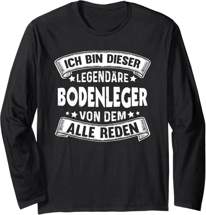 Bodenleger Legende Handwerker Lustiger Fliesenleger Langarmshirt