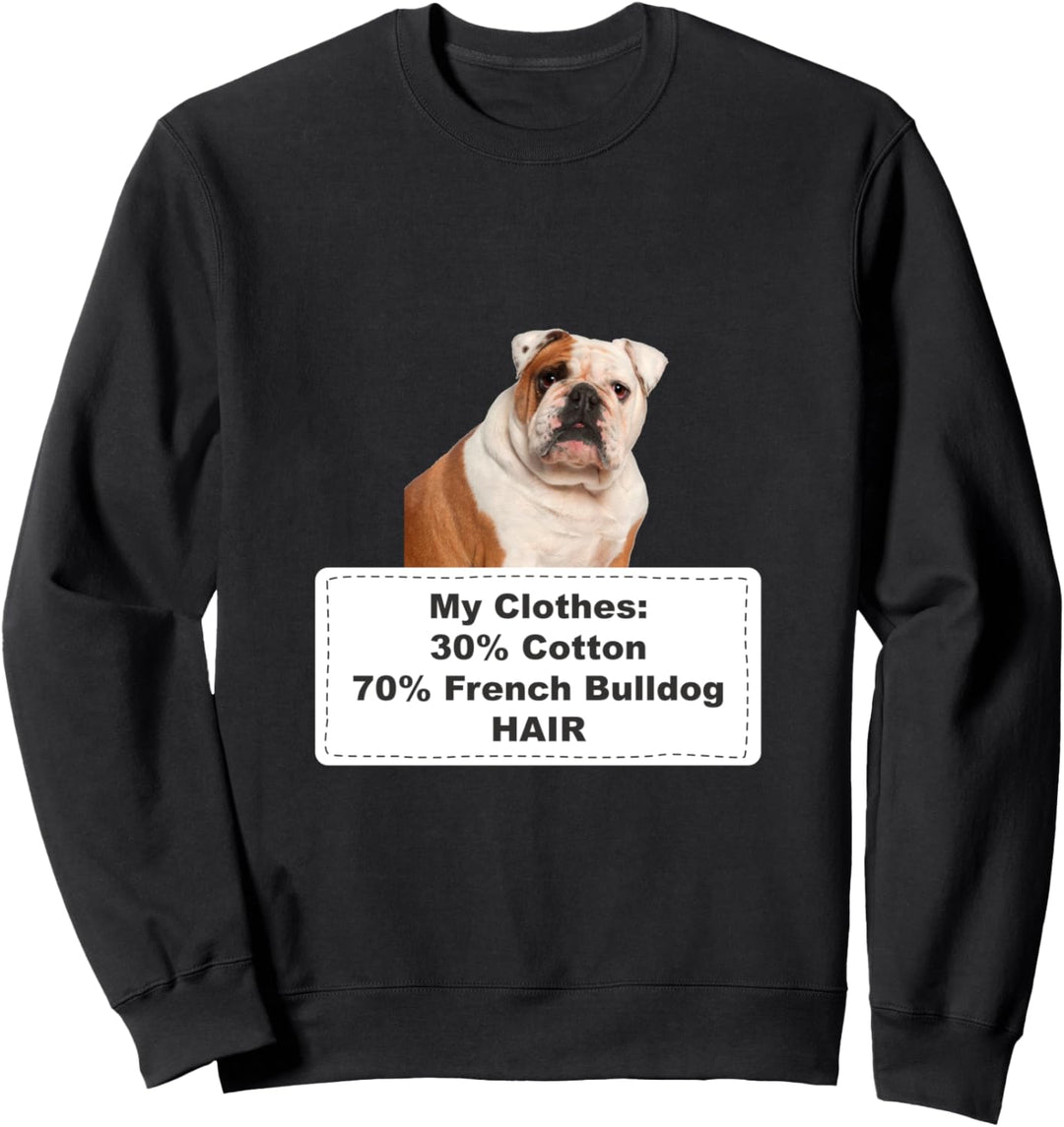 Funny Shedding Dog French Bulldog 2 Sweatshirt
