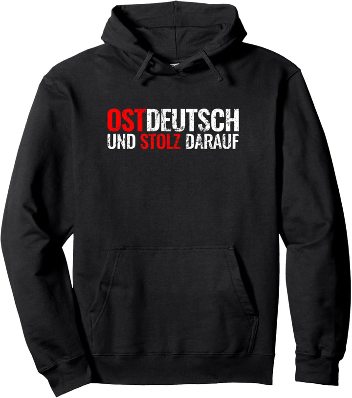 Ostdeutsch Und Stolz Darauf Osten Ossi Ostdeutscher Pullover Hoodie