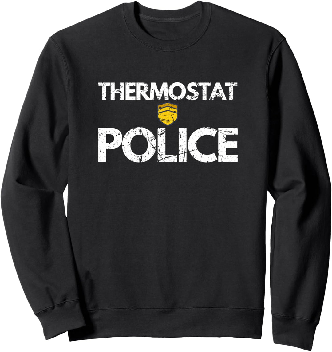 Lustige Thermostat-Polizei für einen Vatertagsspruch eines Sweatshirt