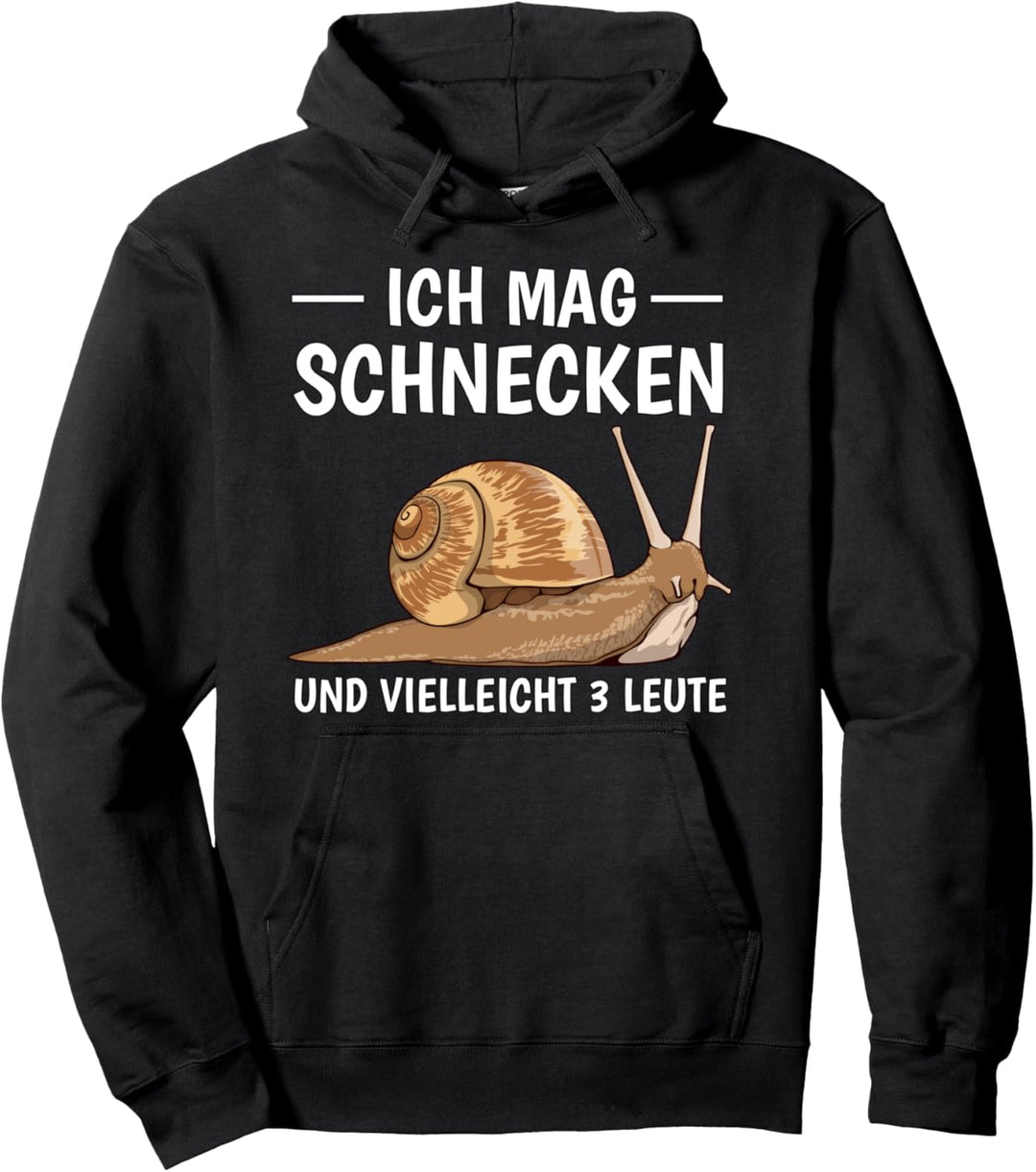 Ich mag Schnecken und vielleicht 3 Leute Schnecke Pullover Hoodie