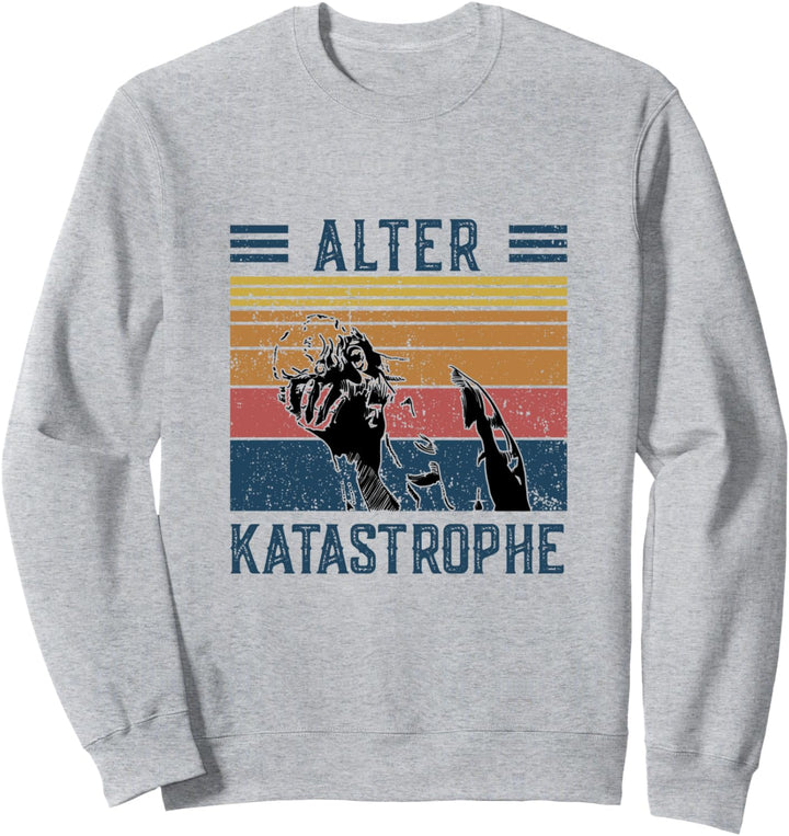 Vintage Lustiger Spruch Alter Katastrophe Facepalm Cain Sweatshirt