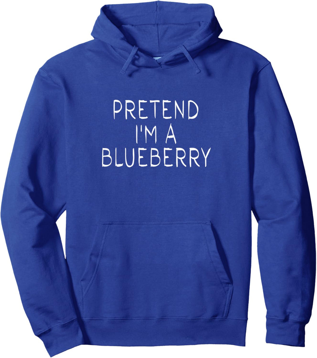 Pretend i'm a Blueberry Halloween Ich bin eine Blaubeere Pullover Hoodie