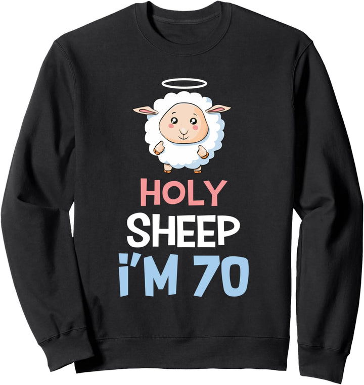 70. Geburtstag lustiges Geschenk Holy Sheep 70 Jahre alt Sweatshirt