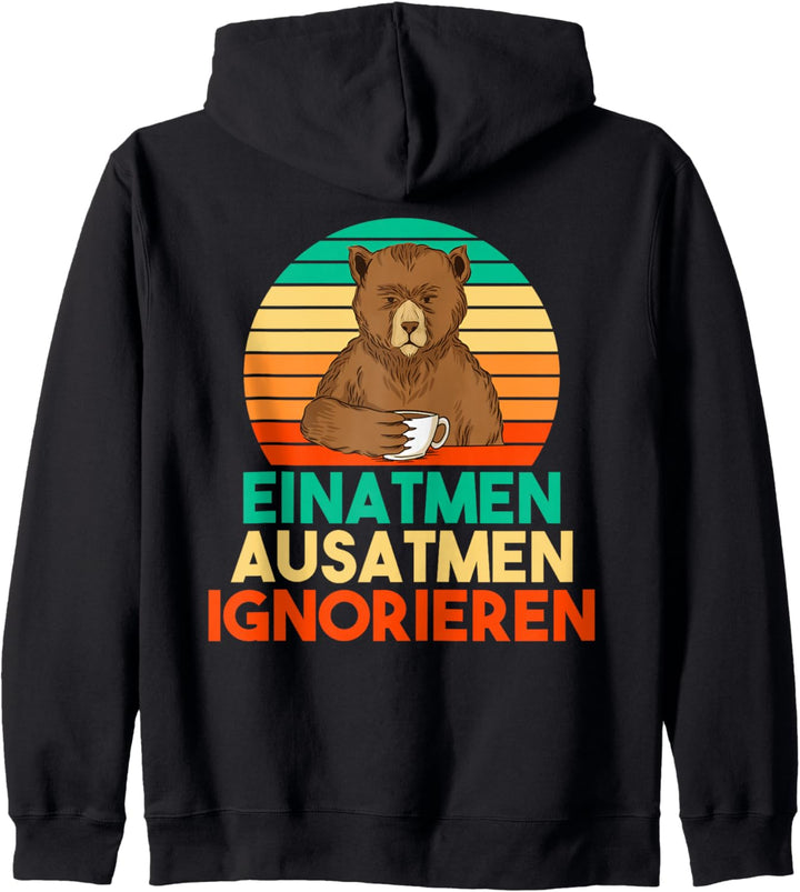 Backprint Einatmen Ausatmen Ignorieren Witziger Spruch Kapuzenjacke