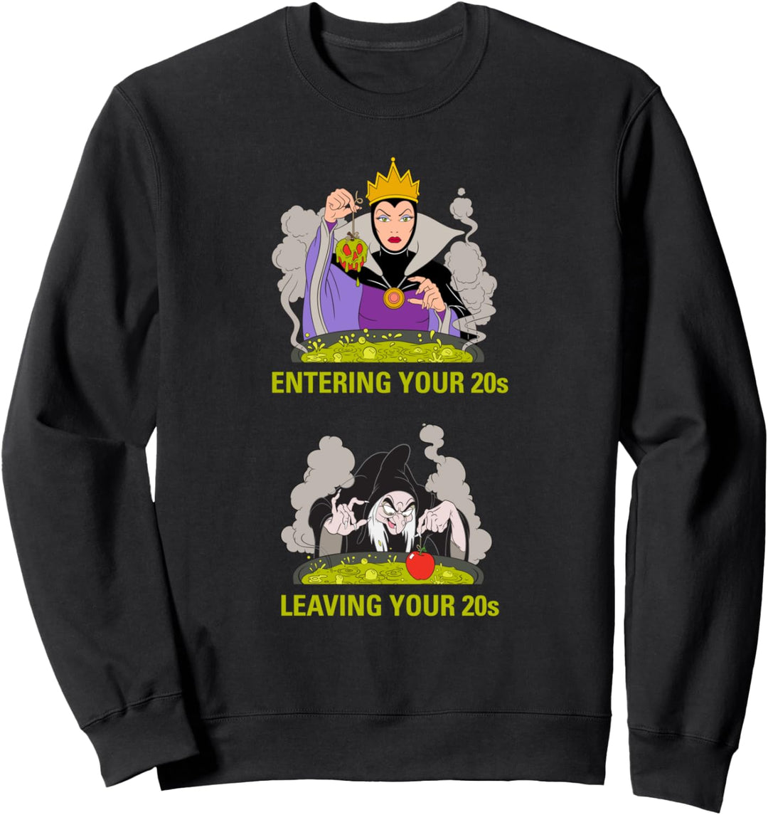 Disney Villains Evil Queen Entering/Leaving Your 20s Meme Sweatshirt