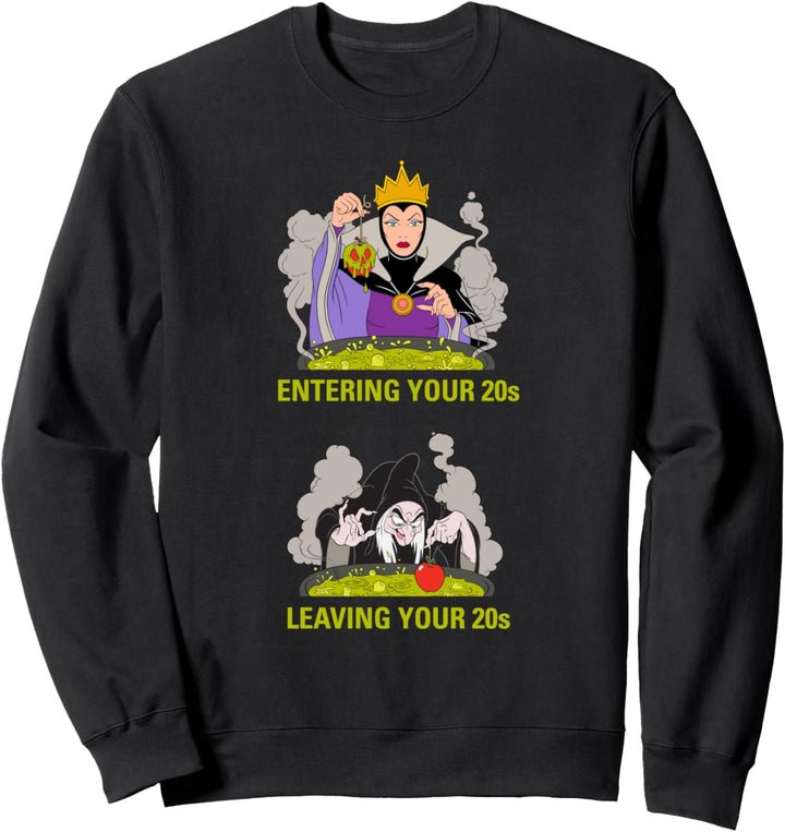 Disney Villains Evil Queen Entering/Leaving Your 20s Meme Sweatshirt
