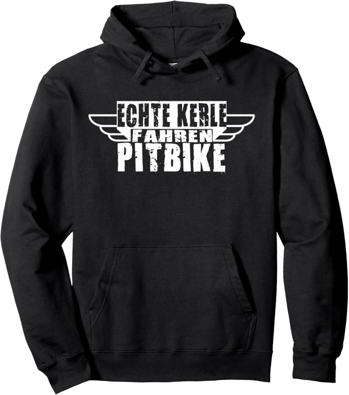ECHTE KERLE FAHREN PITBIKE I Motorrad T-Shirt Geschenk Pullover Hoodie