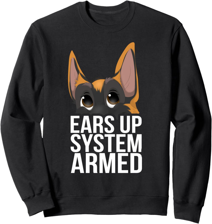 Ohren Hoch System Alarmiert Geschenk Deutscher Schäferhund Sweatshirt