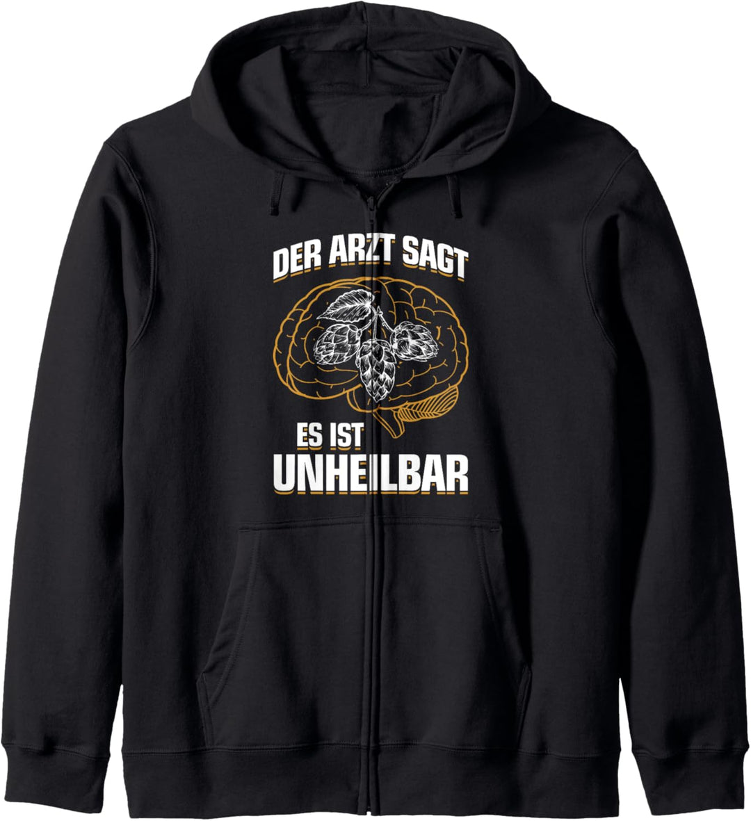 ...es ist unheilbar - Bier Brauen Bierbrauer Braumeister Kapuzenjacke