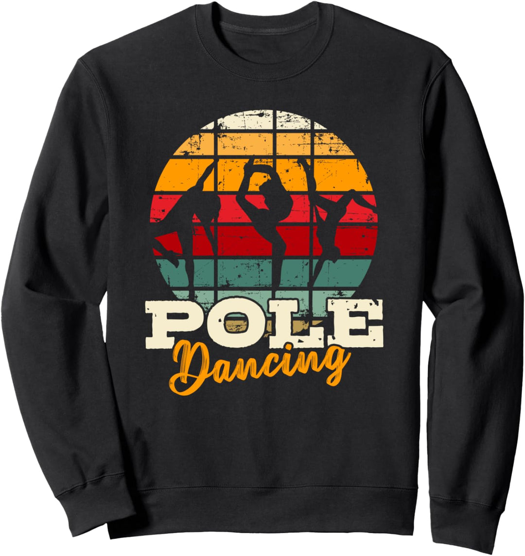 Retro Pole Dancing | Dancer Workout and Exercise Gift Sweatshirt