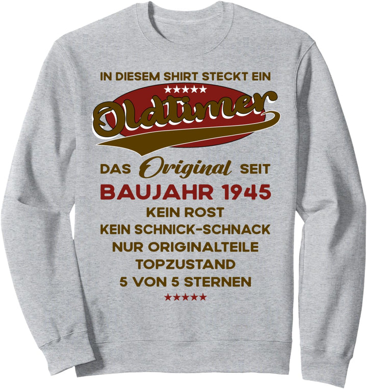 Lustiges Geburtstag Birthday Baujahr 1945 Oldtimer Sweatshirt
